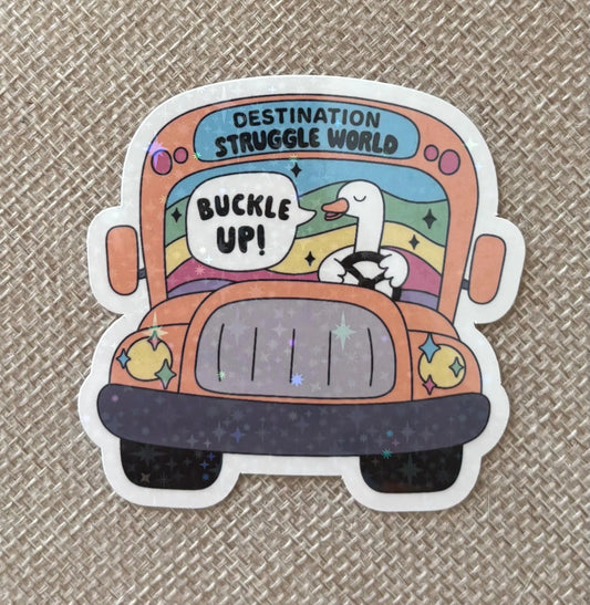 Destination struggle bus holographic Sticker